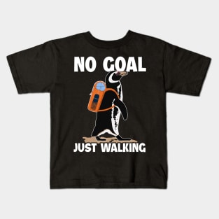 No Goal Just Walking Backpacking Outdoor Wander Hiker Hiking Kids T-Shirt